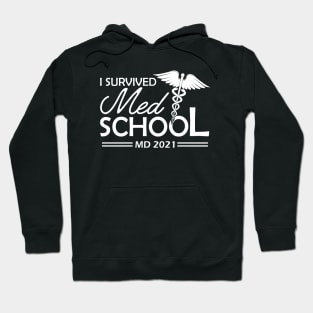 Med School Graduate - I survived med school Hoodie